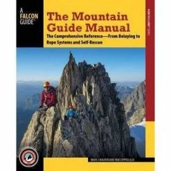 Falcon Guide Library The Mountain Guide Manual